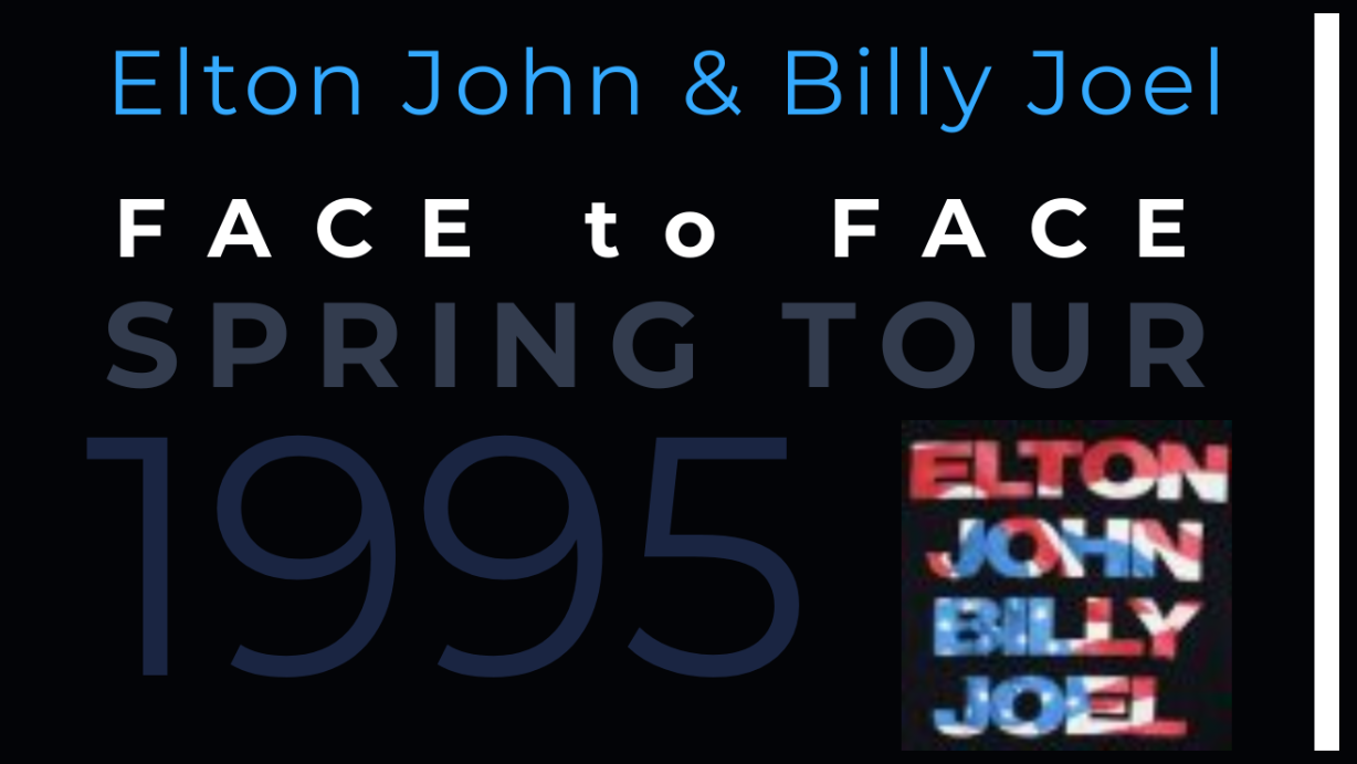 1995 Elton John & Billy Joel Face to Face Spring Tour